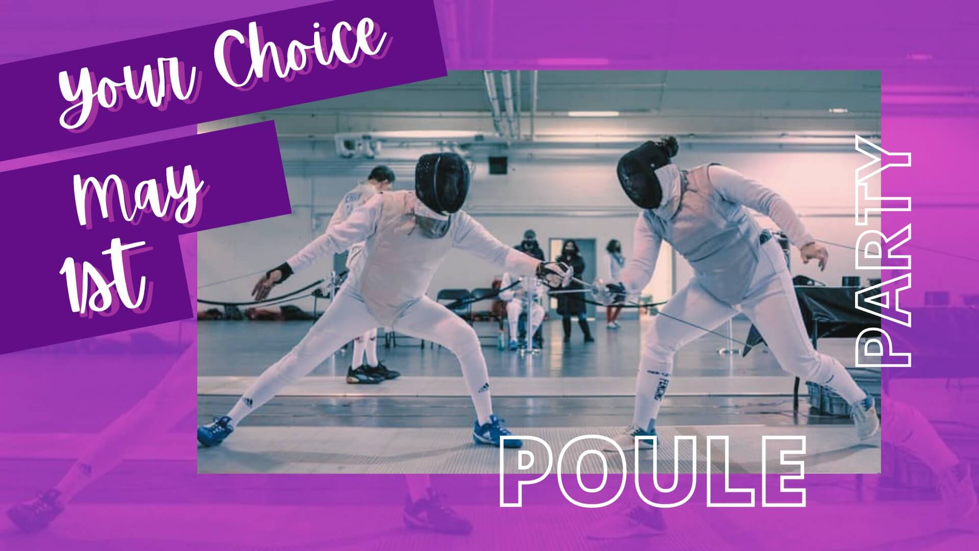 Your Choice May 1: Poule Party